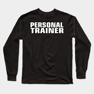 Personal trainer Long Sleeve T-Shirt